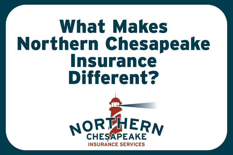 Northern Chesapeake Insurance Difference
