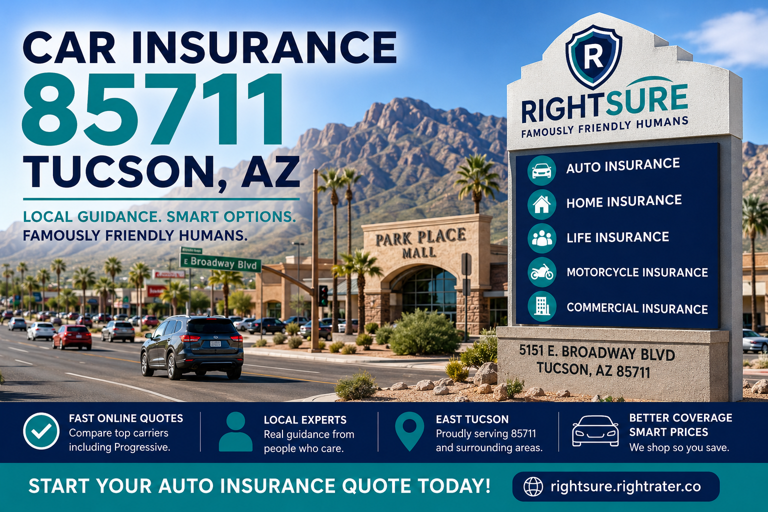 Car insurance in Tucson Arizona 85711 near Broadway Boulevard and Park Place Mall with RIGHTSURE Famously Friendly Humans