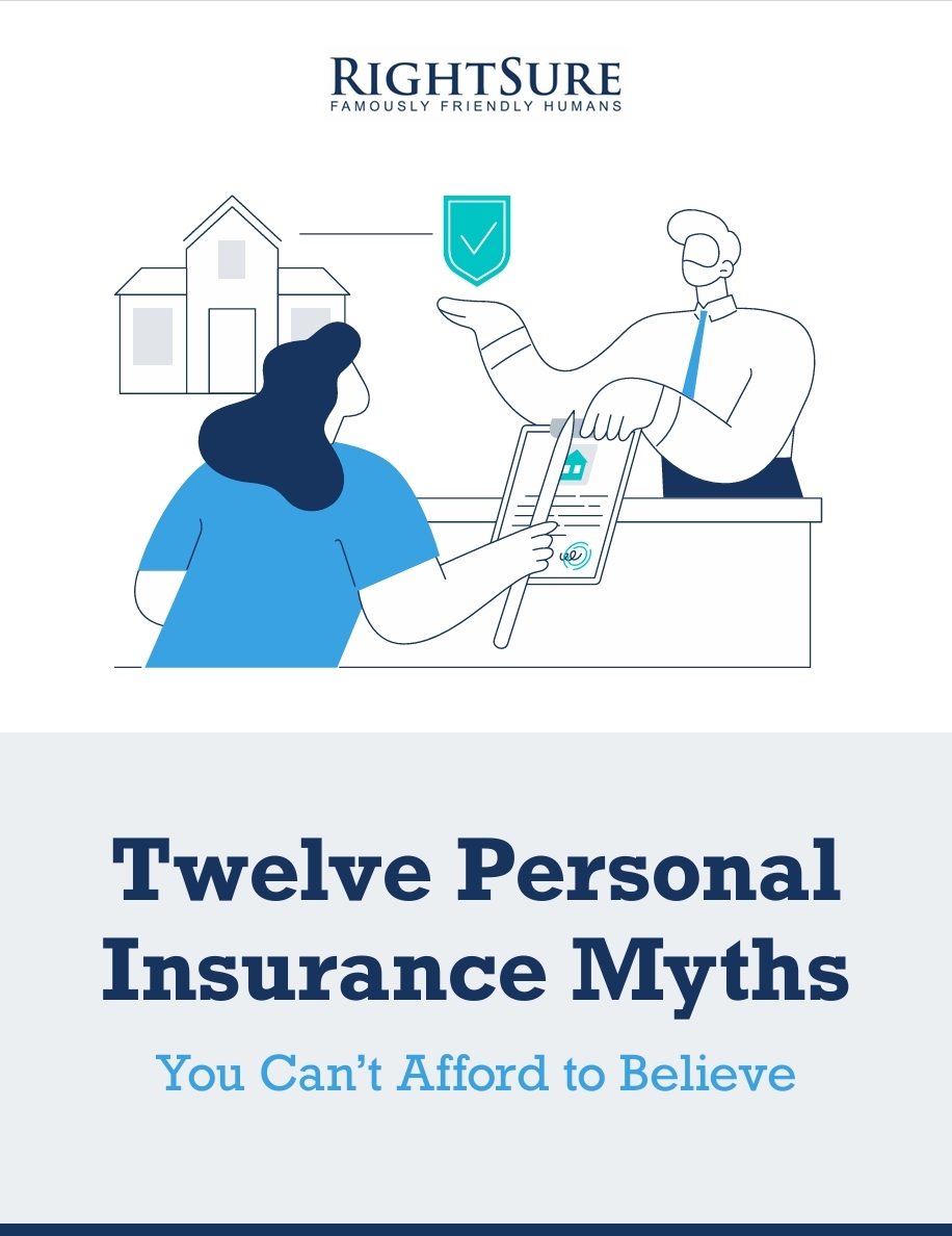 Twelve personal insurance myths from RIGHTSURE explaining auto home life and disability coverage misconceptions