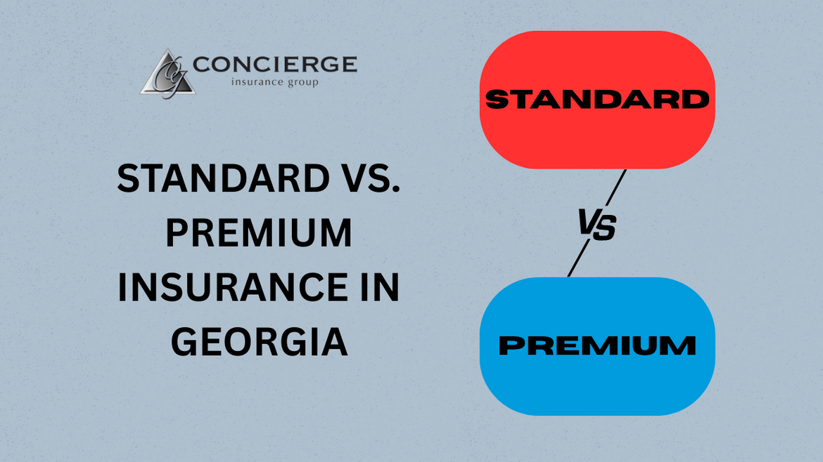 Graphic comparing standard vs premium insurance in Georgia by Concierge Insurance Group. The image features a red label for standard insurance, a blue label for premium insurance, and bold text stating "Standard vs Premium Insurance in Georgia" on a light gray background.