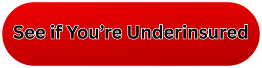 "See if You're Underinsured" CTA Button