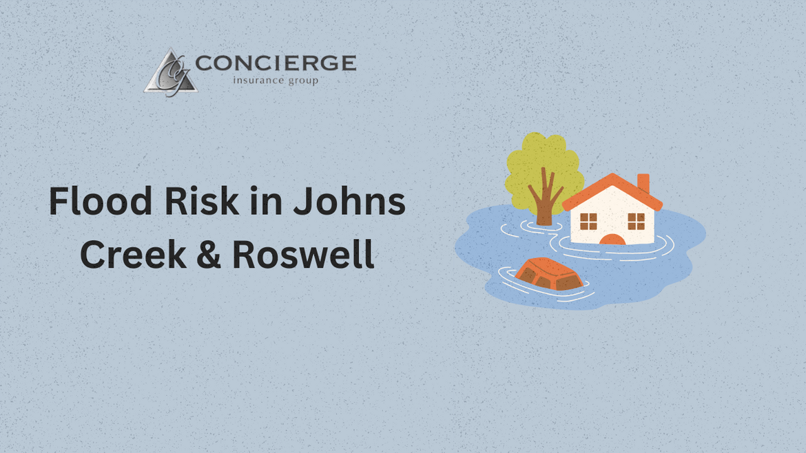 Illustration of a flooded house and car with text overlay “Flood Risk in Johns Creek & Roswell” and Concierge Insurance Group logo — highlighting local flood insurance awareness.